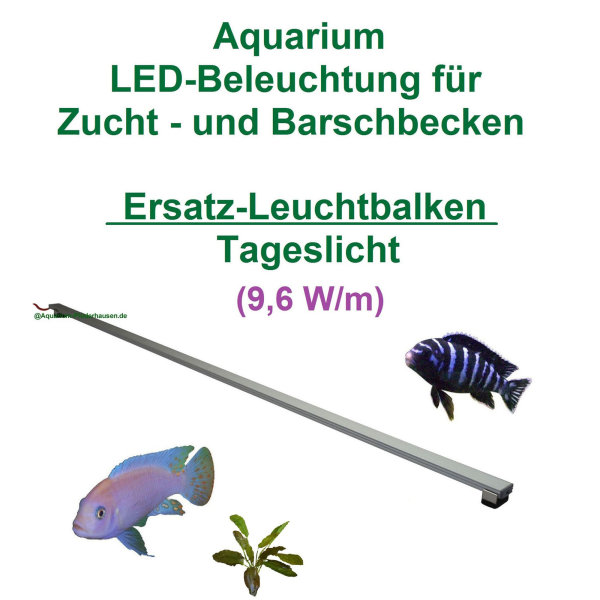 Aquarium LED 30-200cm, Ersatz- Leuchtbalken 9,6 W/m, für Zucht- u. Barschbecken