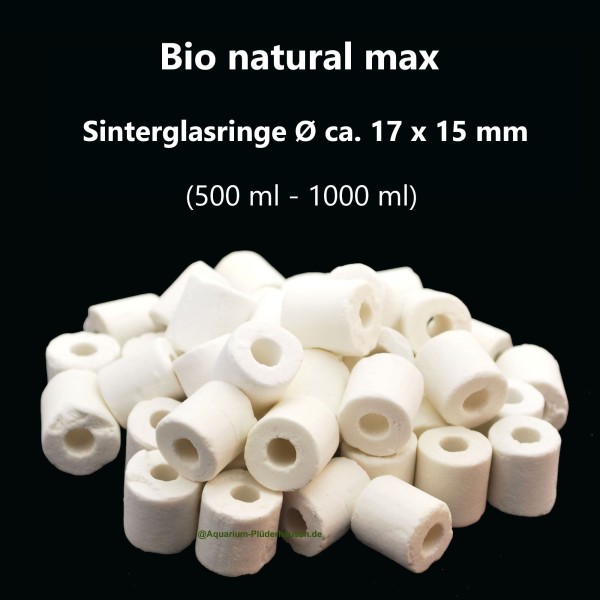 Bio natural max, Aquarium Filter Sinterglasringe Ø17x15 mm, 350-700g (ca.500ml-1000ml)